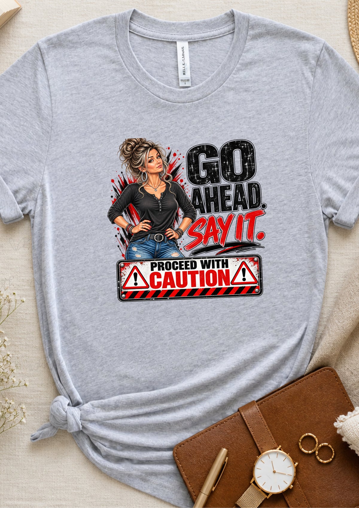 Go Ahead. Say It. Retro Sassy Woman Graphic Tee
