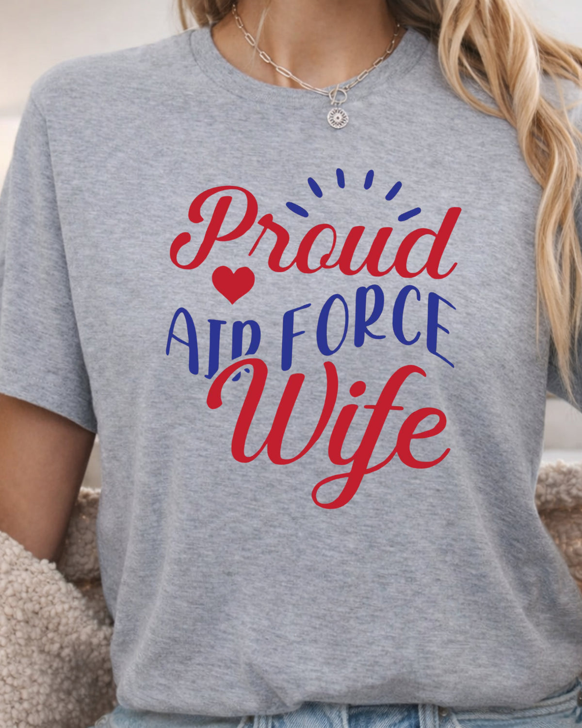Proud Air Force Wife T-Shirt — Military Spouse Appreciation Tee