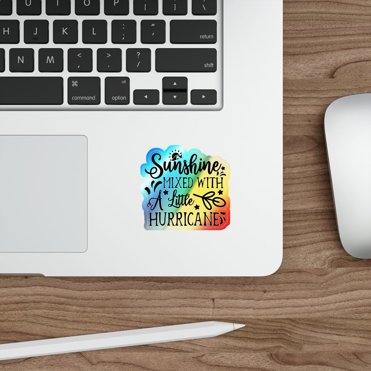 Holographic “Sunshine Mixed With A Little Hurricane” Sticker