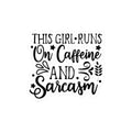 Funny "This Girl Runs on Caffeine and Sarcasm" Sticker